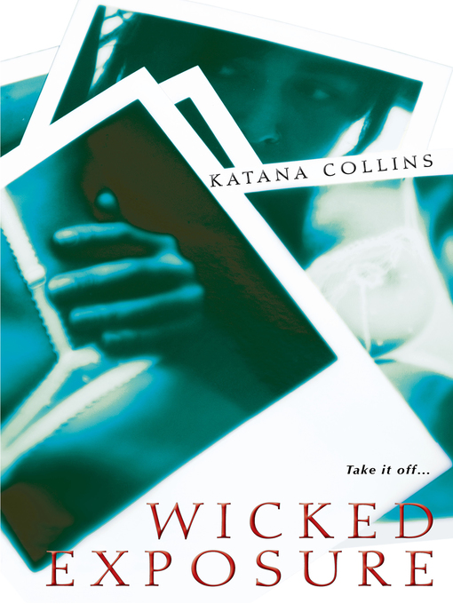 Title details for Wicked Exposure by Katana Collins - Wait list